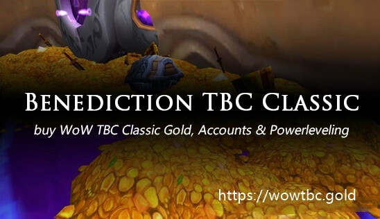 Buy benediction WoW TBC Classic Gold