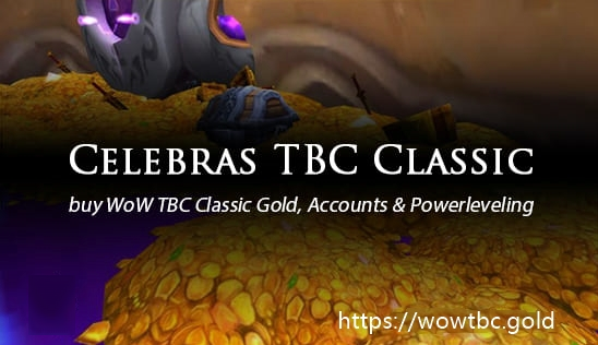 Buy celebras WoW TBC Classic Gold