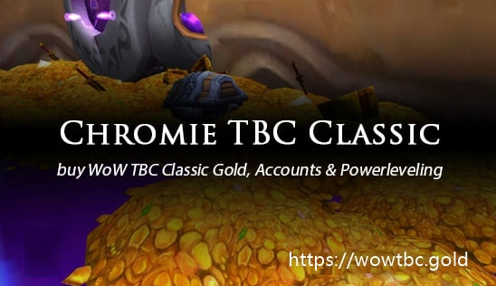 Buy chromie WoW TBC Classic Gold