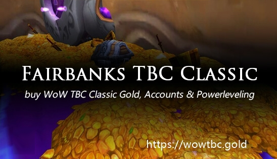 Buy fairbanks WoW TBC Classic Gold