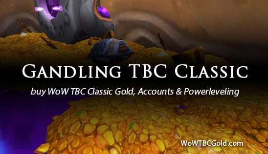Buy gandling WoW TBC Classic Gold