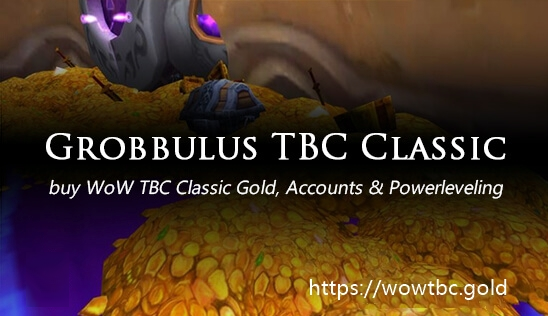 Buy grobbulus WoW TBC Classic Gold