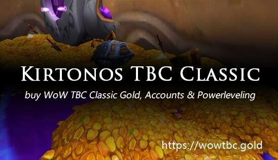 Buy kirtonos WoW TBC Classic Gold
