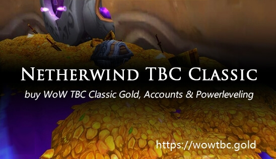 Buy netherwind WoW TBC Classic Gold