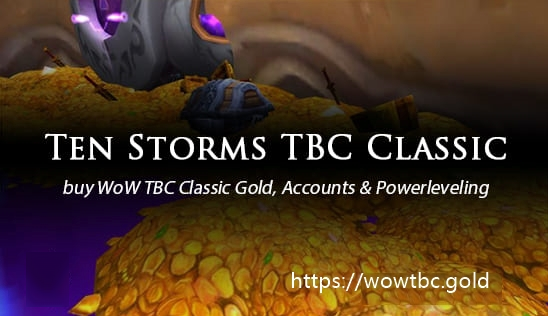 Buy ten-storms WoW TBC Classic Gold