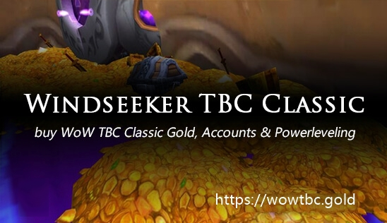 Buy windseeker WoW TBC Classic Gold